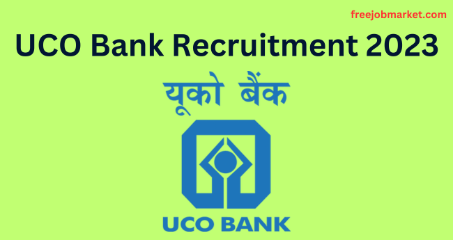 UCO Bank Recruitment 2023: Specialist Officer (SO) posts | 127 vacancy - Apply Now